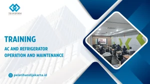 TRAINING AC AND REFRIGERATOR OPERATION AND MAINTENANCE DI JAKARTA