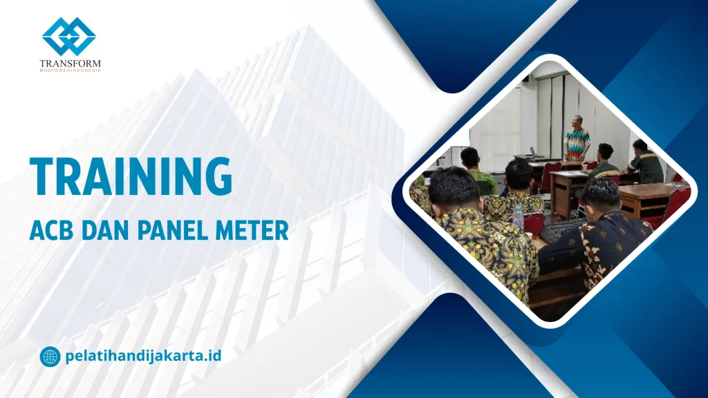 TRAINING ACB DAN PANEL METER DI JAKARTA