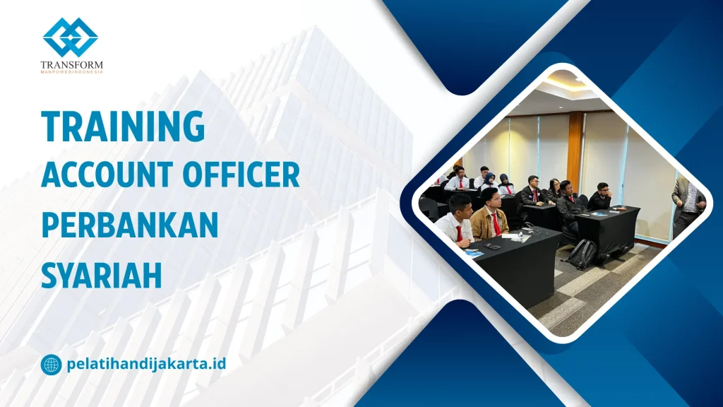 TRAINING ACCOUNT OFFICER PERBANKAN SYARIAH di JAKARTA
