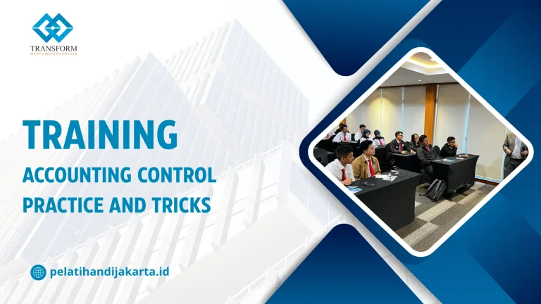 TRAINING ACCOUNTING CONTROL, PRACTICE AND TRICKS DI JAKARTA