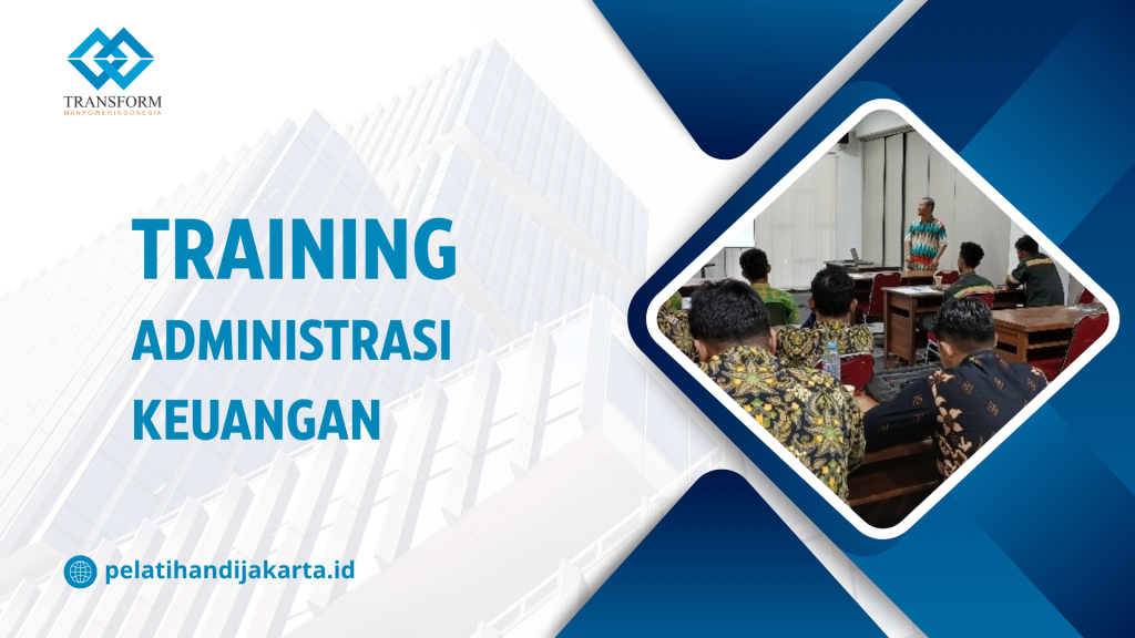 TRAINING ADMINISTRASI KEUANGAN DI JAKARTA