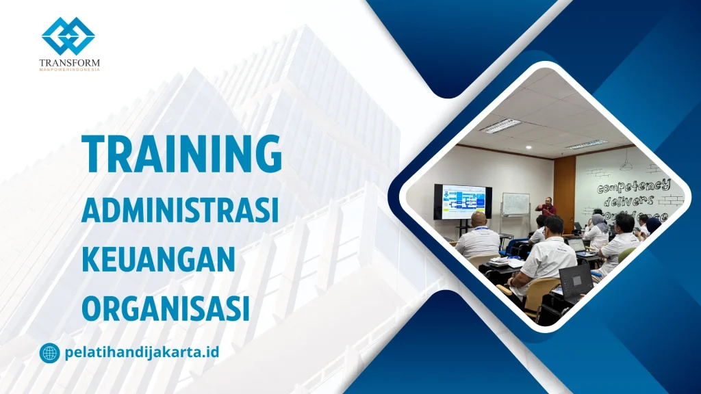 TRAINING ADMINISTRASI KEUANGAN ORGANISASI DI JAKARTA