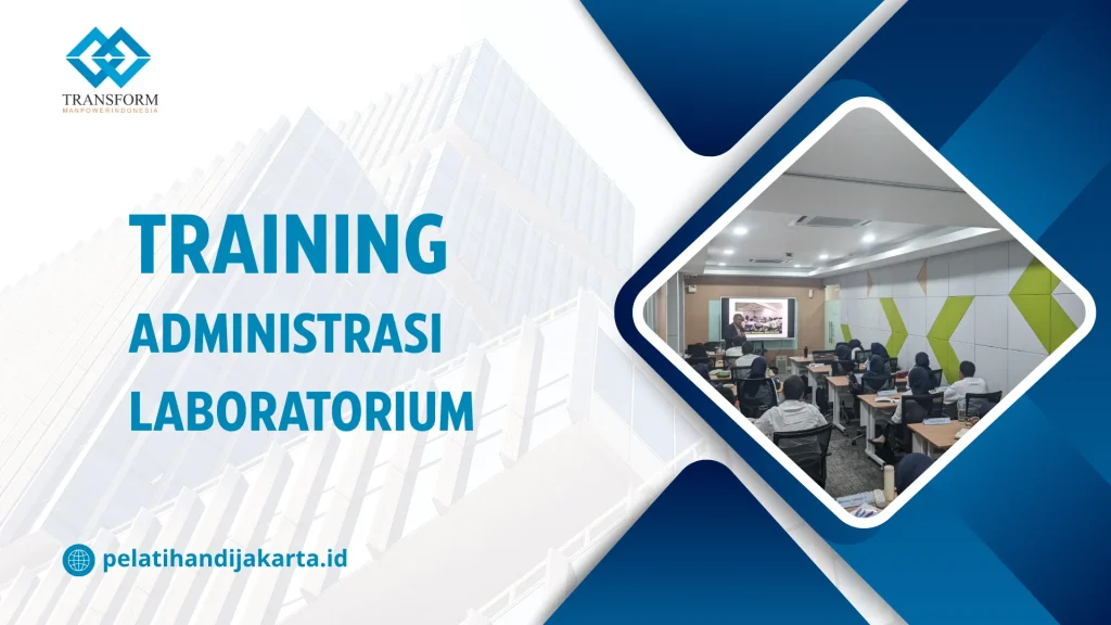 TRAINING ADMINISTRASI LABORATORIUM DI JAKARTA