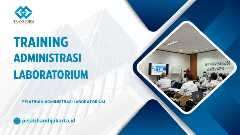 TRAINING ADMINISTRASI LABORATORIUM DI JAKARTA