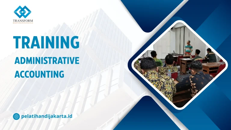 TRAINING ADMINISTRATIVE ACCOUNTING DI JAKARTA