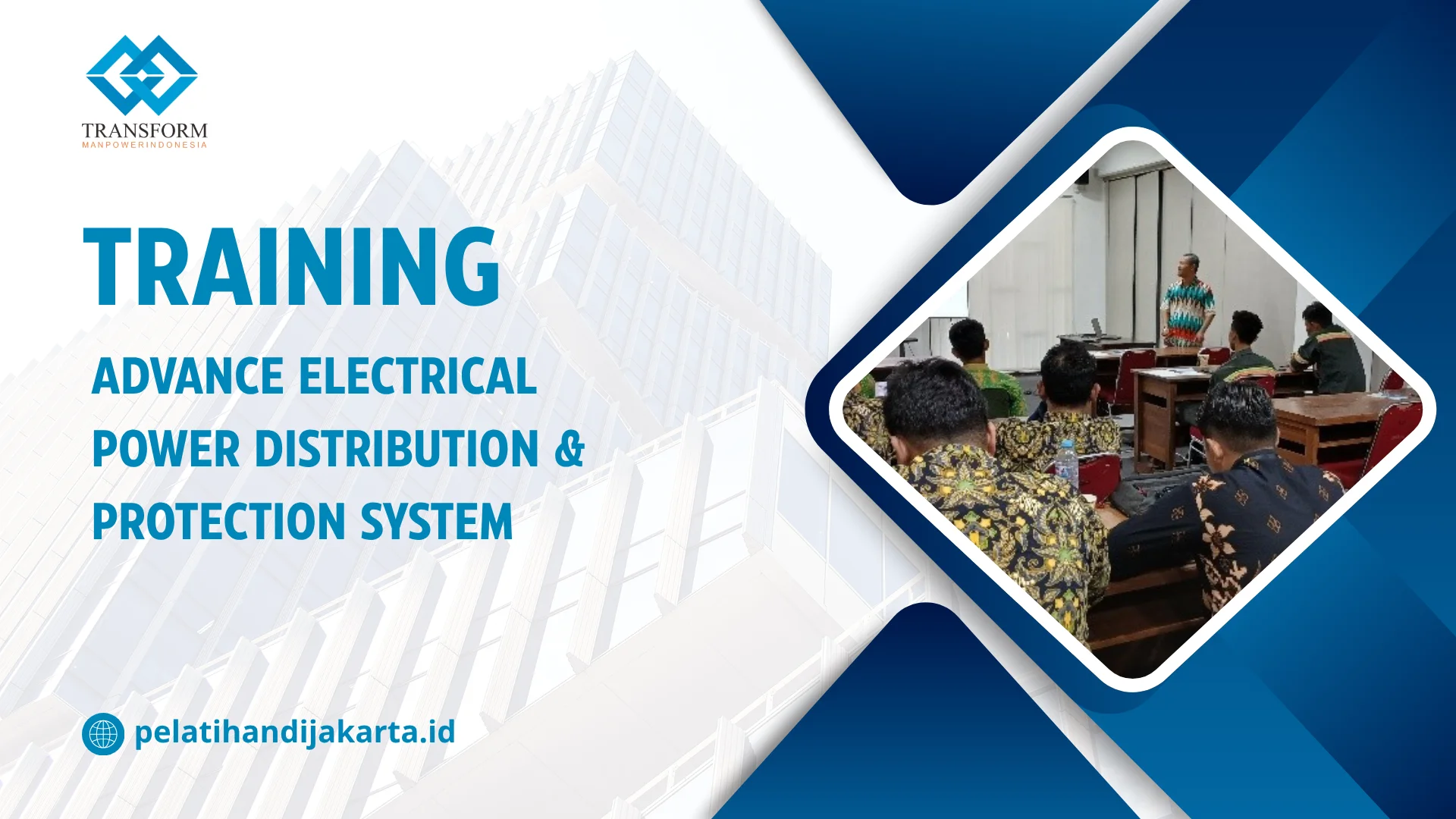 TRAINING ADVANCE ELECTRICAL POWER DISTRIBUTION & PROTECTION SYSTEM DI JAKARTA