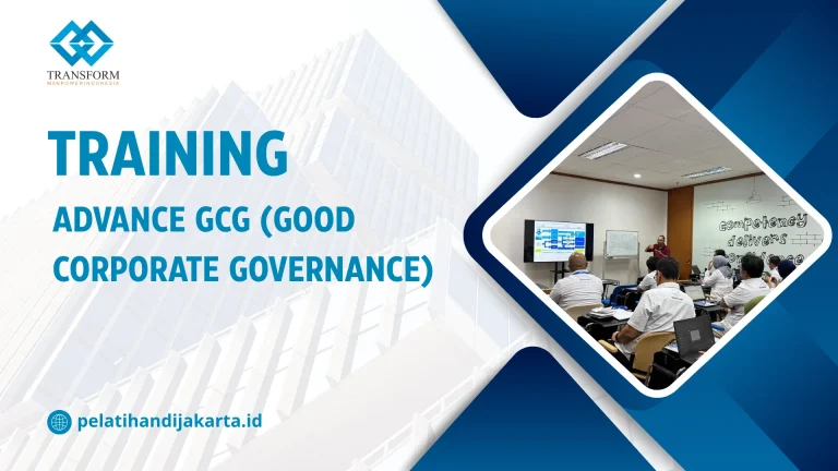 TRAINING ADVANCE GCG (GOOD CORPORATE GOVERNANCE DI JAKARTA