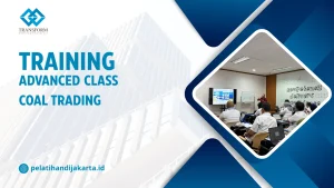 TRAINING ADVANCED CLASS COAL TRADING DI JAKARTA