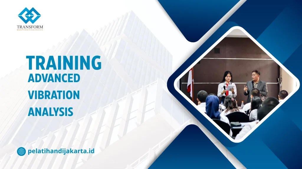 TRAINING ADVANCED VIBRATION ANALYSIS DI JAKARTA