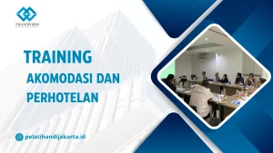 TRAINING AKOMODASI DAN PERHOTELAN DI JAKARTA