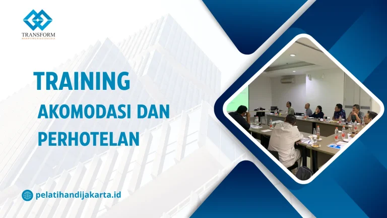 TRAINING AKOMODASI DAN PERHOTELAN DI JAKARTA