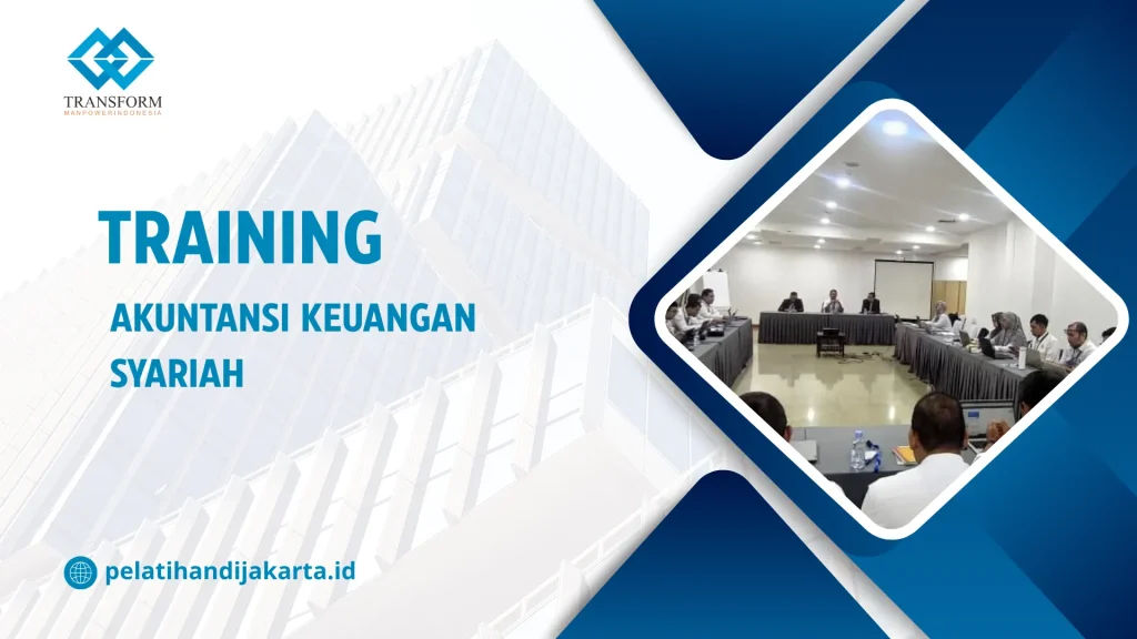 TRAINING AKUNTANSI KEUANGAN SYARIAH DI JAKARTA
