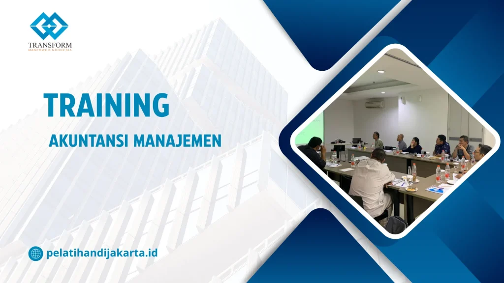 TRAINING AKUNTANSI MANAJEMEN DI JAKARTA