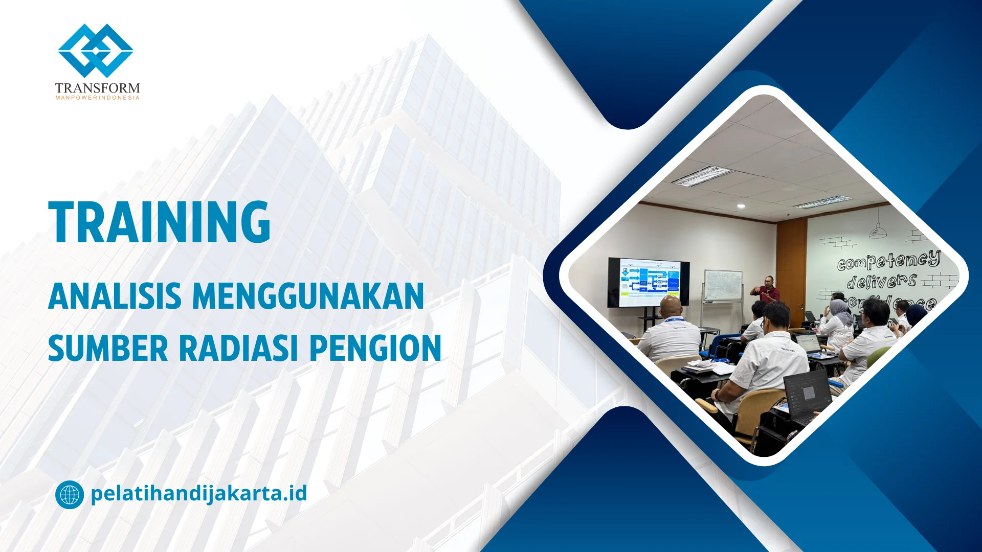 TRAINING ANALISIS MENGGUNAKAN SUMBER RADIASI PENGION DI JAKARTA