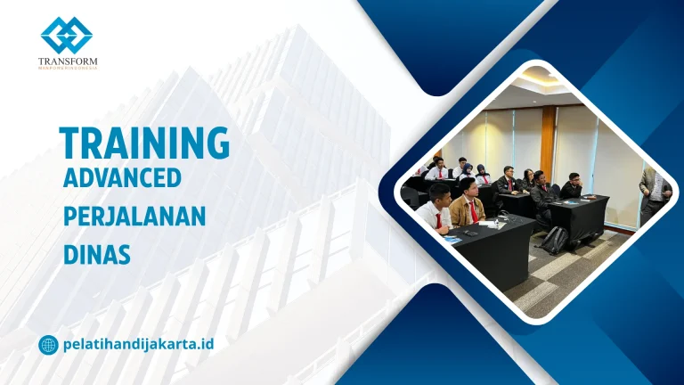 TRANING ADVANCED PERJALANAN DINASVDI JAKARTA