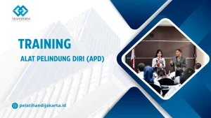 TRAINING ALAT PELINDUNG DIRI (APD) DI JAKARTA