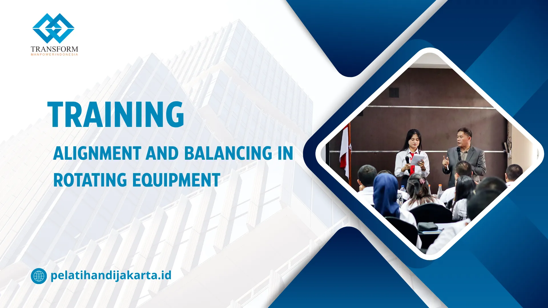 TRAINING ALIGNMENT AND BALANCING IN ROTATING EQUIPMENT DI JAKARTA