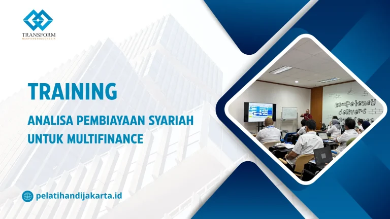 TRAINING ANALISA PEMBIAYAAN SYARIAH UNTUK MULTIFINANCE DI JAKARTA