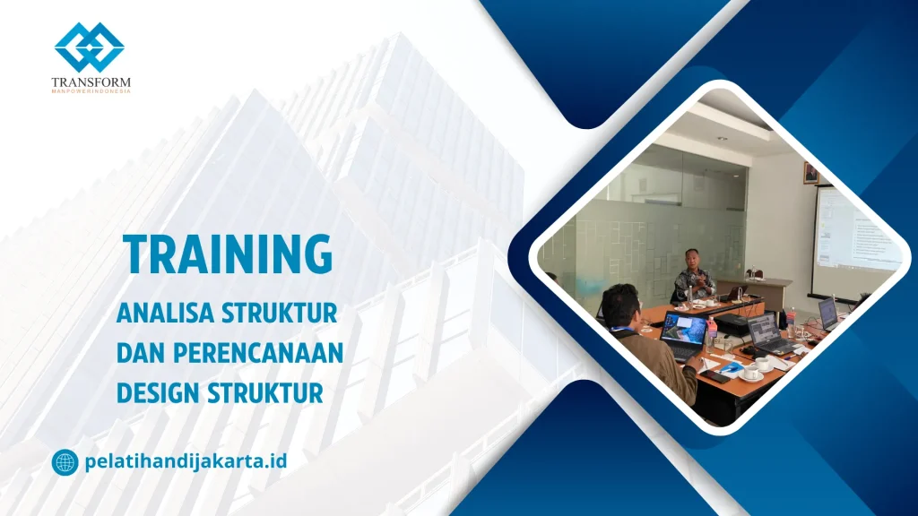 TRAINING ANALISA STRUKTUR DAN PERENCANAAN DESIGN STRUKTUR DI JAKARTA