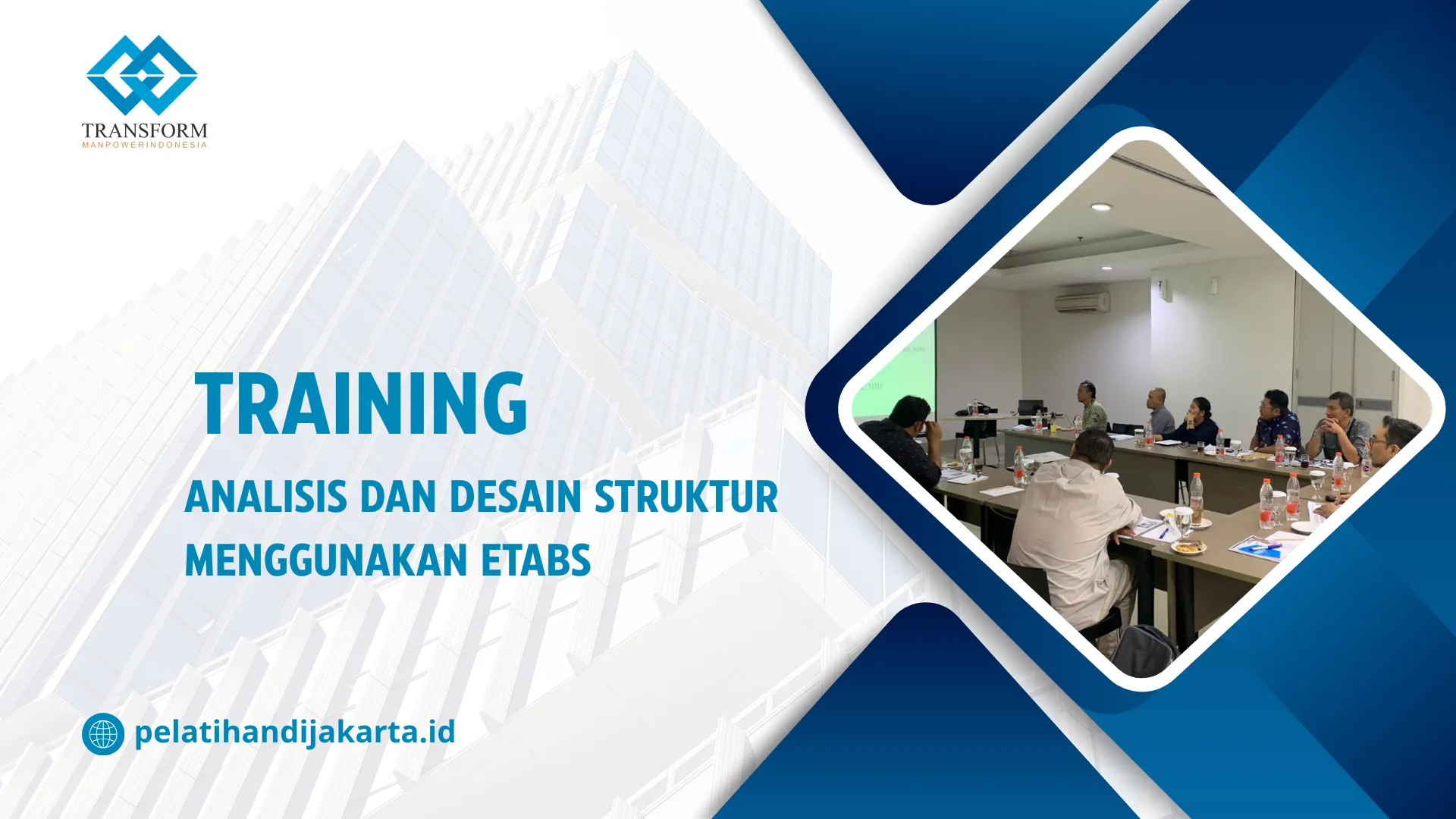 TRAINING ANALISIS DAN DESAIN STRUKTUR MENGGUNAKAN ETABS DI JAKARTA