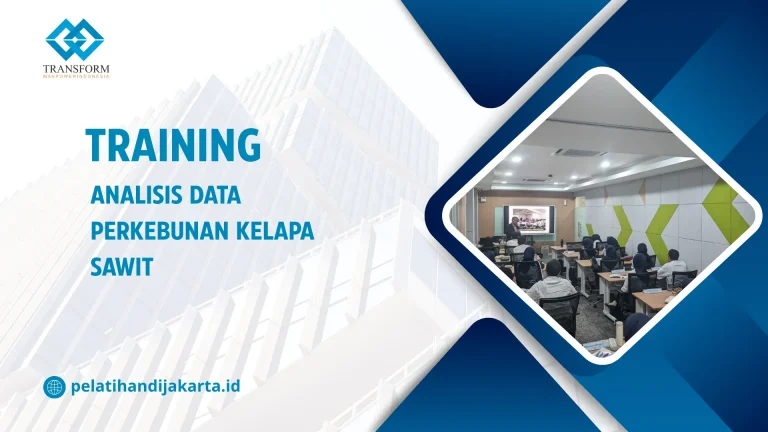 TRAINING ANALISIS DATA PERKEBUNAN KELAPA SAWIT DI JAKARTA