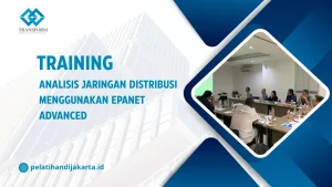TRAINING ANALISIS JARINGAN DISTRIBUSI MENGGUNAKAN EPANET ADVANCED DI JAKARTA