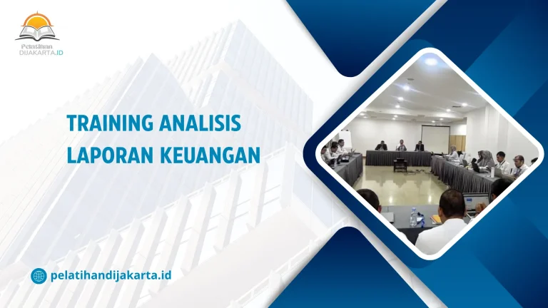 TRAINING ANALISIS LAPORAN KEUANGAN DI JAKARTA