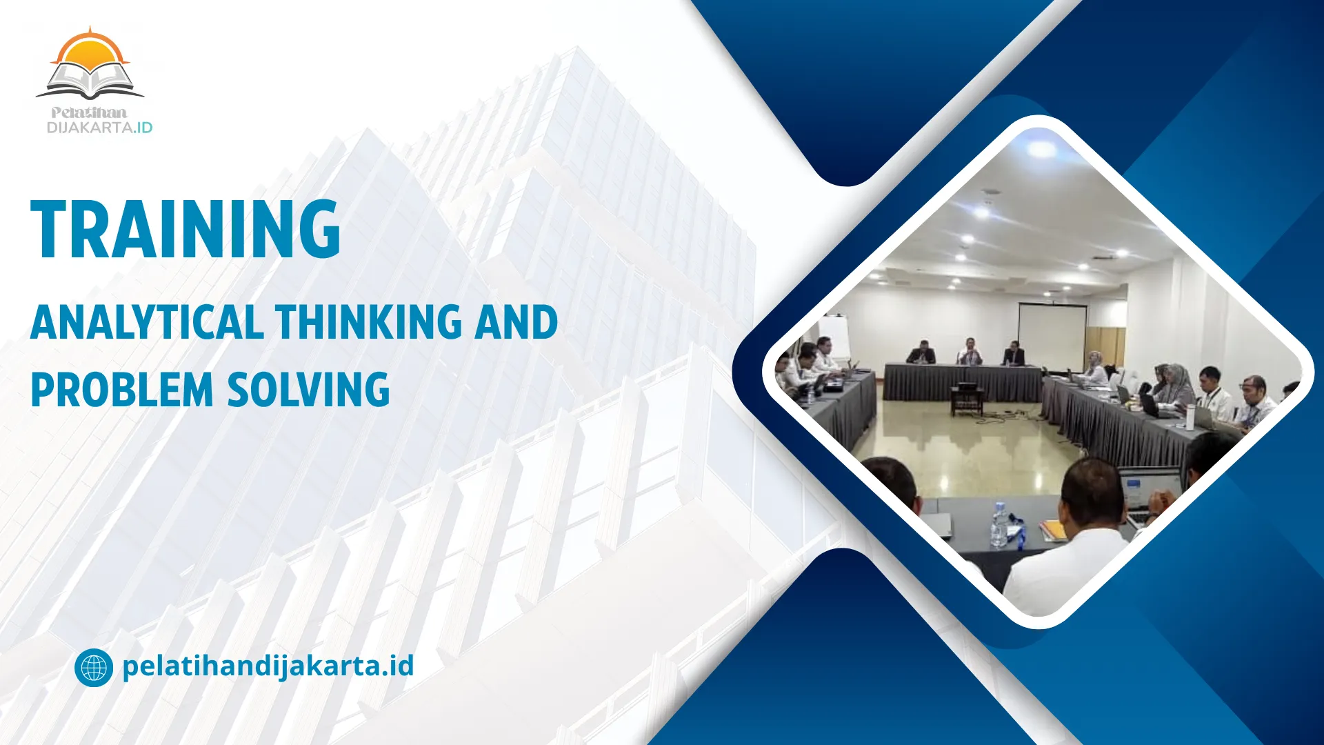 TRAINING ANALYTICAL THINKING AND PROBLEM SOLVING DI JAKARTA