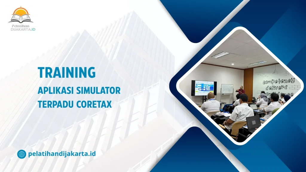TRAINING APLIKASI SIMULATOR TERPADU CORETAX DI JAKARTA