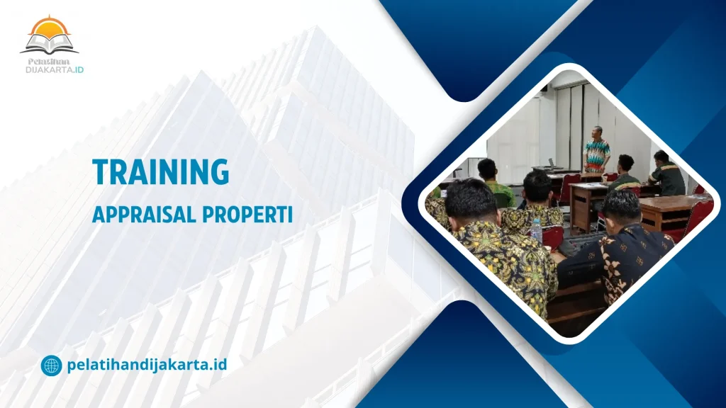 TRAINING APPRAISAL PROPERTI DI JAKARTA