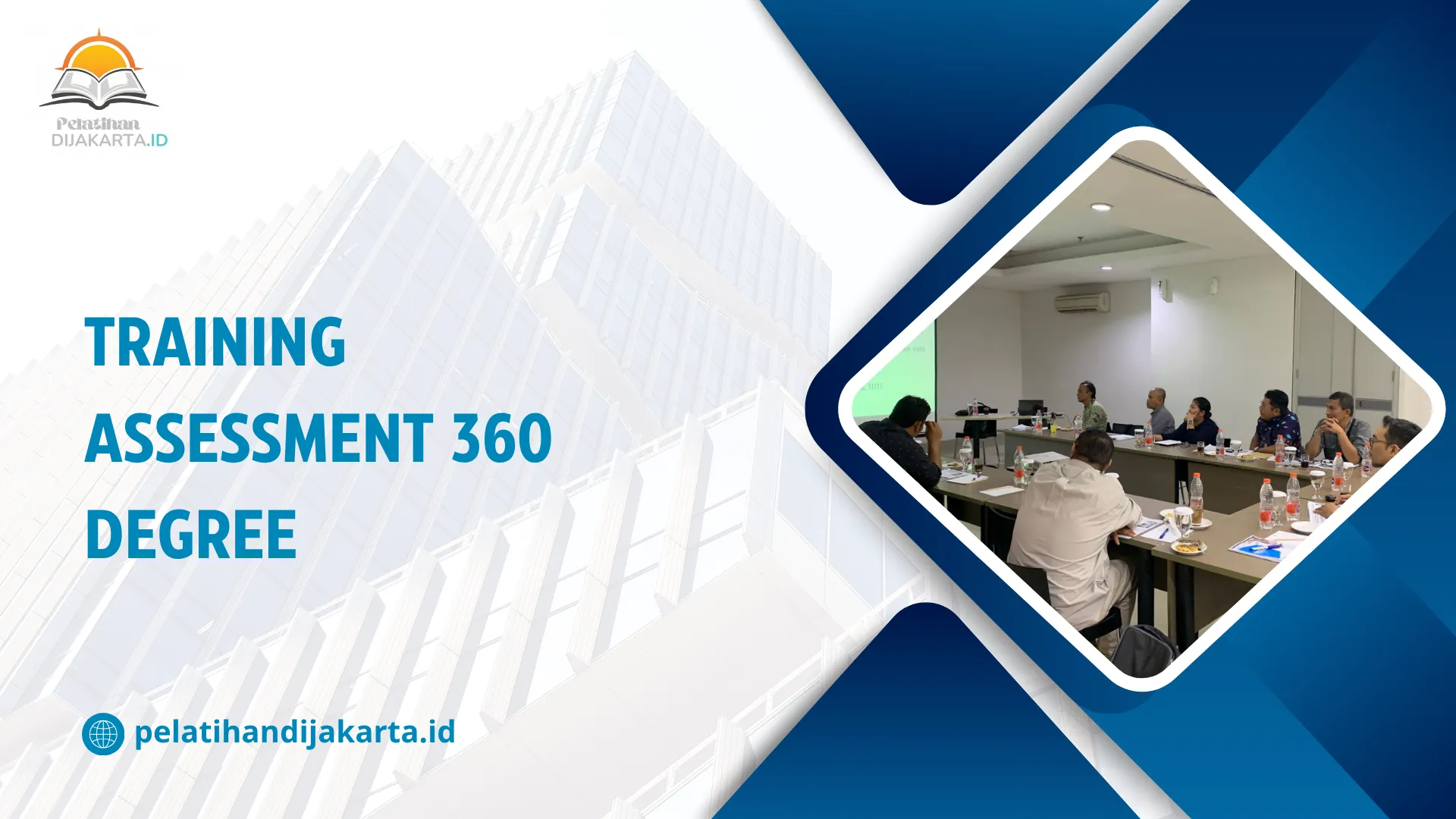 TRAINING ASSESSMENT 360 DEGREE DI JAKARTA