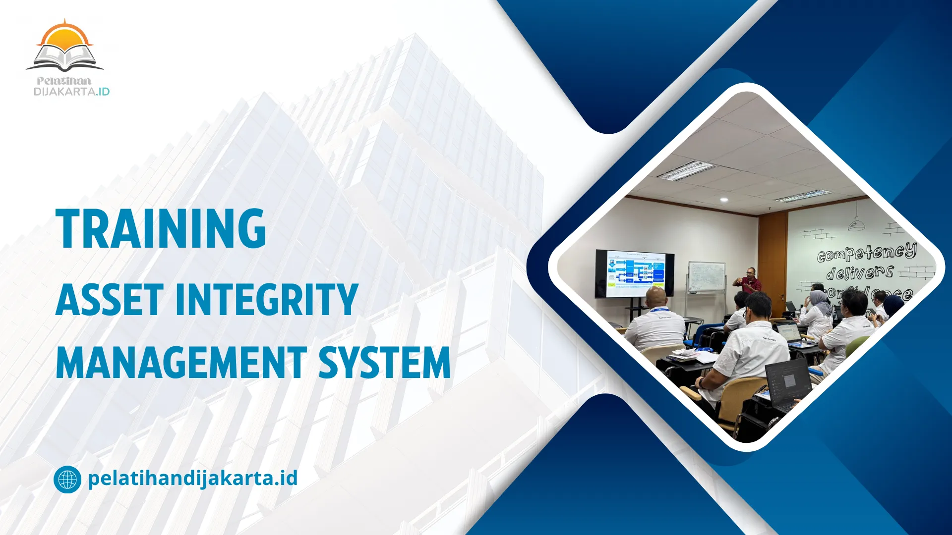 TRAINING ASSET INTEGRITY MANAGEMENT SYSTEM DI JAKARTA