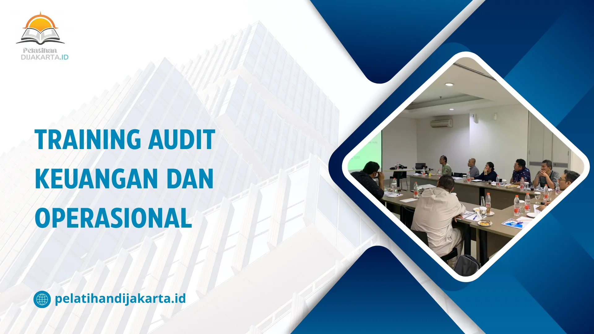 TRAINING AUDIT KEUANGAN DAN OPERASIONAL DI JAKARTA