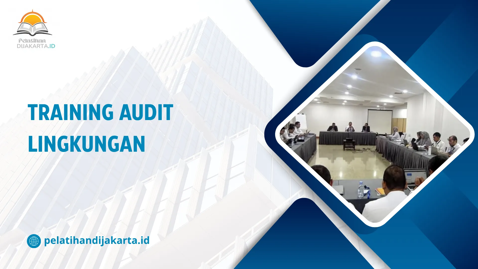 TRAINING AUDIT LINGKUNGAN DI JAKARTA